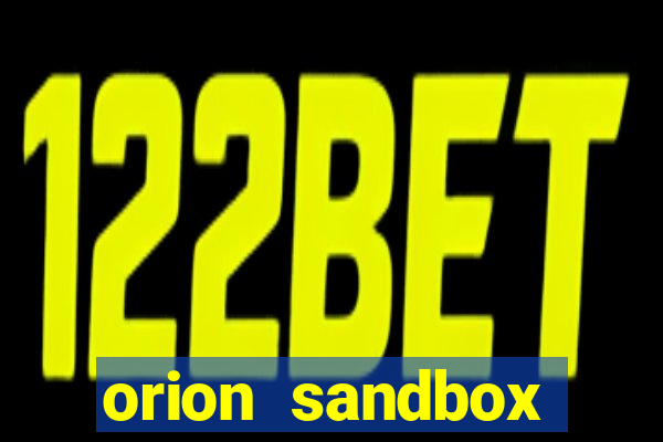 orion sandbox enhanced jogos 360